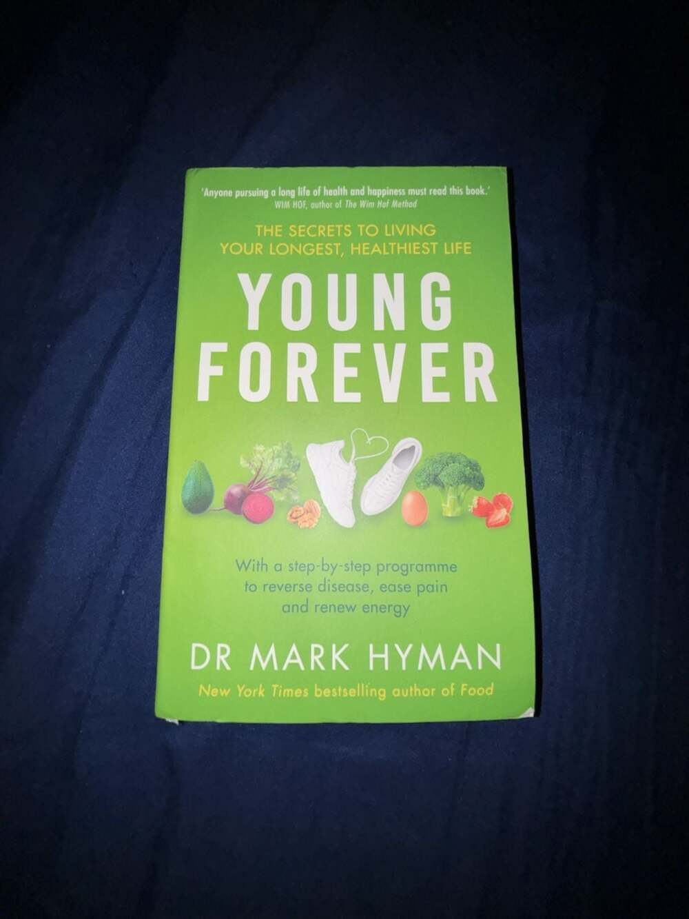 Young Forever: The Secrets to Living Your Longest, Healthiest Life